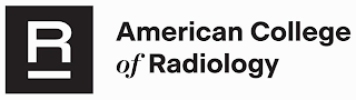 R AMERICAN COLLEGE OF RADIOLOGY