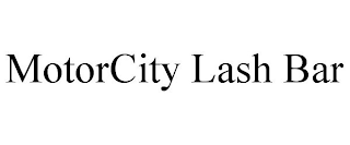 MOTORCITY LASH BAR