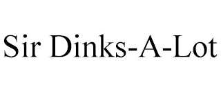 SIR DINKS-A-LOT