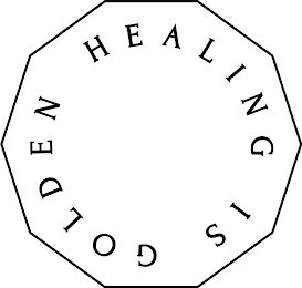 HEALING IS GOLDEN