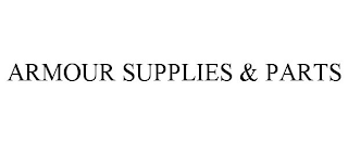 ARMOUR SUPPLIES & PARTS