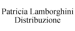 PATRICIA LAMBORGHINI DISTRIBUZIONE