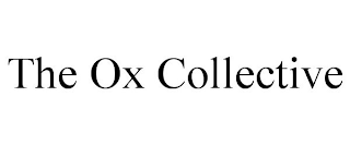 THE OX COLLECTIVE