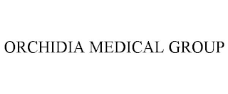 ORCHIDIA MEDICAL GROUP