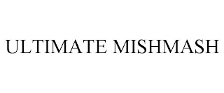 ULTIMATE MISHMASH