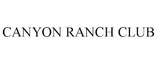 CANYON RANCH CLUB