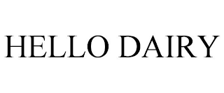 HELLO DAIRY