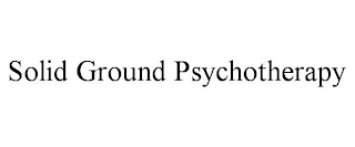 SOLID GROUND PSYCHOTHERAPY