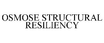 OSMOSE STRUCTURAL RESILIENCY