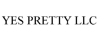 YES PRETTY LLC