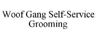 WOOF GANG SELF-SERVICE GROOMING