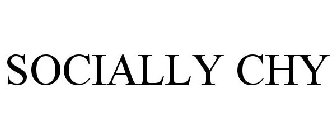 SOCIALLY CHY