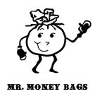 MR. MONEY BAGS