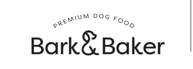 PREMIUM DOG FOOD BARK & BAKER