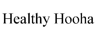 HEALTHY HOOHA