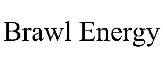 BRAWL ENERGY