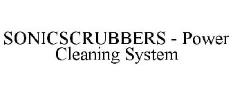 SONICSCRUBBERS - POWER CLEANING SYSTEM