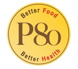 P80 BETTER FOOD BETTER HEALTH