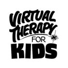VIRTUAL THERAPY FOR KIDS