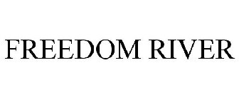 FREEDOM RIVER