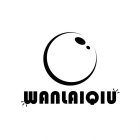 WANLAIQIU