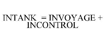 INTANK = INVOYAGE + INCONTROL