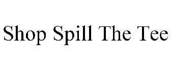 SHOP SPILL THE TEE