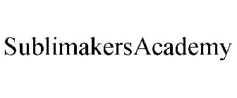 SUBLIMAKERS ACADEMY