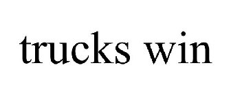 TRUCKS WIN