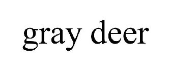 GRAY DEER