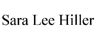 SARA LEE HILLER