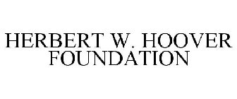 HERBERT W. HOOVER FOUNDATION
