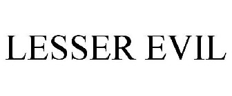LESSER EVIL