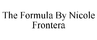 THE FORMULA BY NICOLE FRONTERA