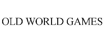 OLD WORLD GAMES