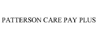 PATTERSON CARE PAY PLUS