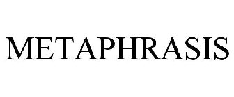 METAPHRASIS