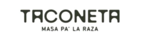 TACONETA MASA PA' LA RAZA