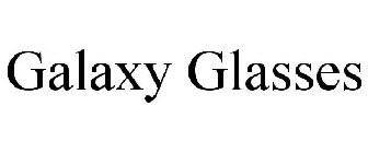 GALAXY GLASSES