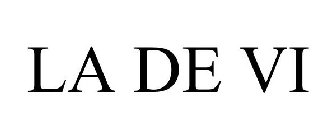 LA DE VI