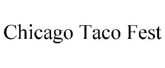 CHICAGO TACO FEST