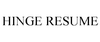 HINGE RESUME