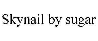 SKYNAIL BY SUGAR