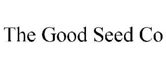 THE GOOD SEED CO