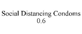 SOCIAL DISTANCING CONDOMS 0.6