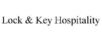 LOCK & KEY HOSPITALITY