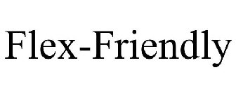 FLEX-FRIENDLY