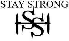 STAY STRONG SS