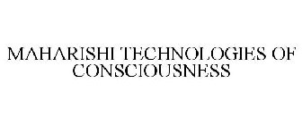 MAHARISHI TECHNOLOGIES OF CONSCIOUSNESS