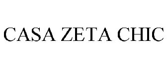 CASA ZETA CHIC